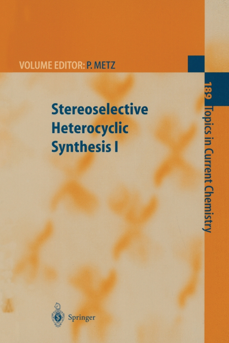 Stereoselective Heterocyclic Synthesis I