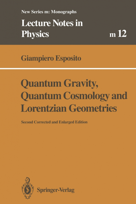 Quantum Gravity, Quantum Cosmology and Lorentzian Geometries