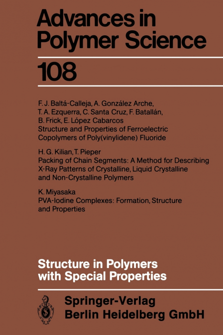 Structure in Polymers with Special Properties