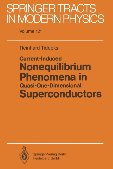 Current-Induced Nonequilibrium Phenomena in Quasi-One-Dimensional Superconductors