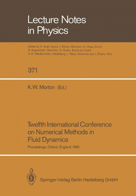 Twelfth International Conference on Numerical Methods in Fluid Dynamics