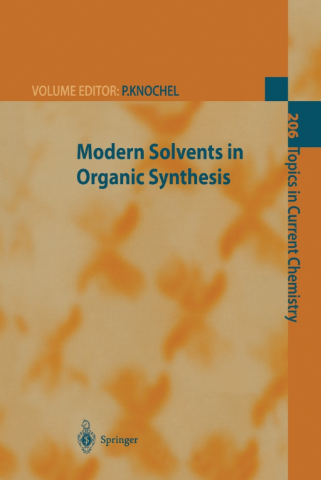 Modern Solvents in Organic Synthesis