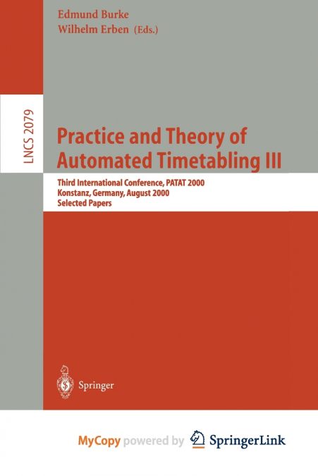 Practice and Theory of Automated Timetabling III