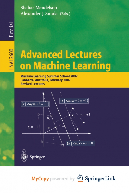 Advanced Lectures on Machine Learning