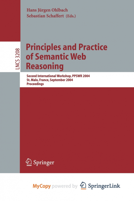 Principles and Practice of Semantic Web Reasoning