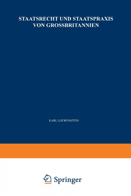 Staatsrecht und Staatspraxis von Grossbritannien