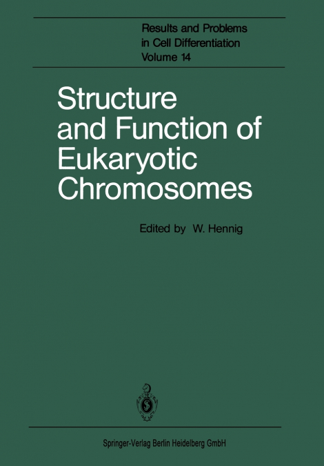Structure and Function of Eukaryotic Chromosomes