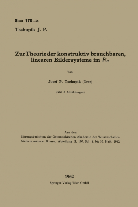 Zur Theorie der konstruktiv brauchbaren, linearen Bildersysteme im Rn