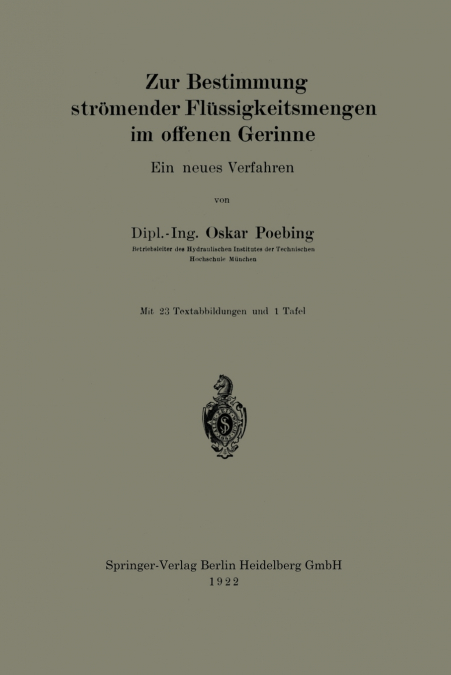 Zur Bestimmung Stromender Flussigkeitsmengen Im Offenen Gerinne