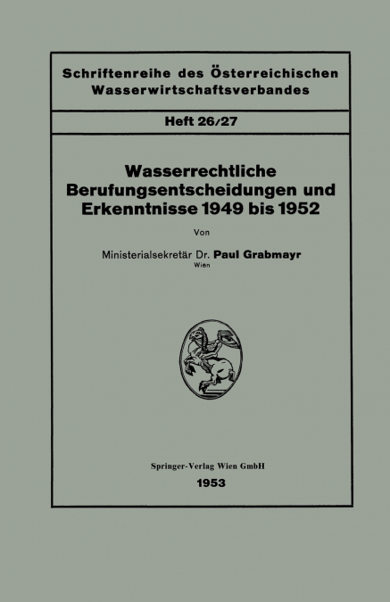 Wasserrechtliche Berufungsentscheidungen Und Erkenntnisse 1949 Bis 1952