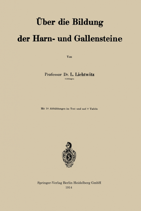 Uber Die Bildung Der Harn- Und Gallensteine