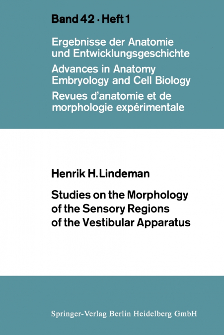 Studies on the Morphology of the Sensory Regions of the Vestibular Apparatus