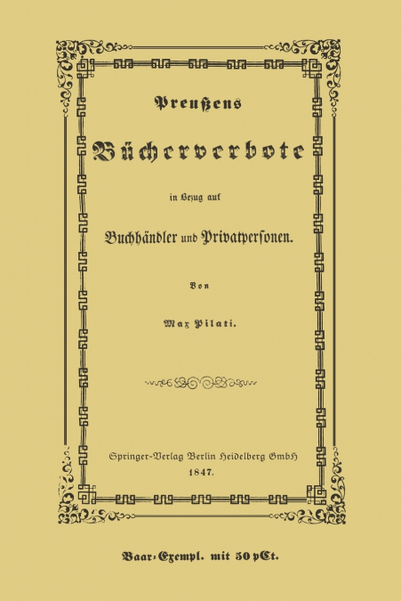 Preussens Bucherverbote in Betreff Der Privatpersonen Und Buchhandler