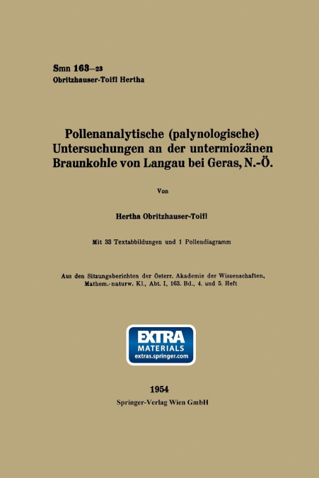 Pollenanalytische (Palynologische) Untersuchungen an Der Untermiozanen Braunkohle Von Landau Bei Geras, N.-O
