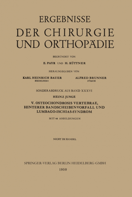 V. Osteochondrosis Vertebrae, Hinterer Bandscheibenvorfall Und Lumbago-Ischias-Syndrom