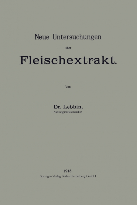 Neue Untersuchungen Uber Fleischextrakt