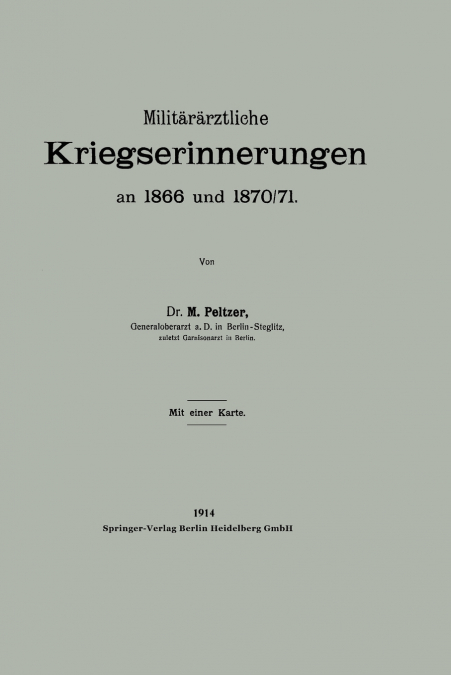 Militararztliche Kriegserinnerungen an 1866 Und 1870/71