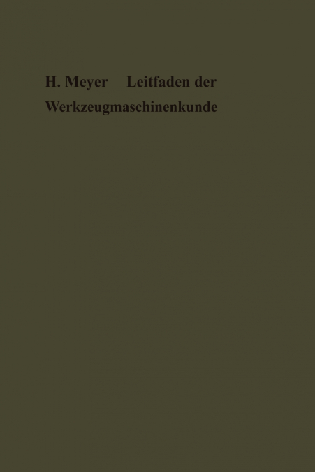 Leitfaden der Werkzeugmaschinenkunde