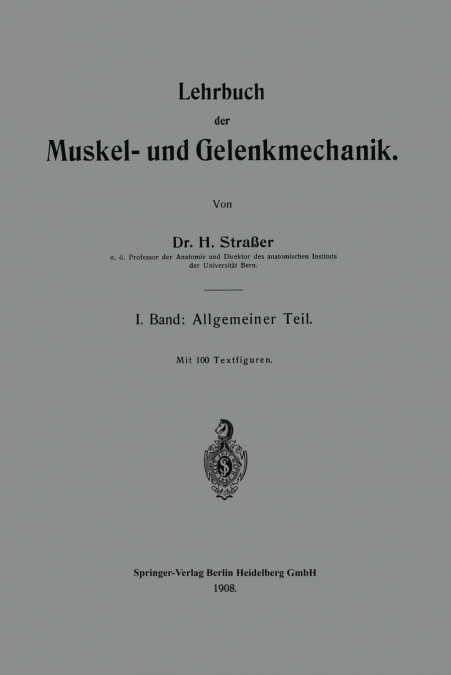 Lehrbuch der Muskel- und Gelenkmechanik