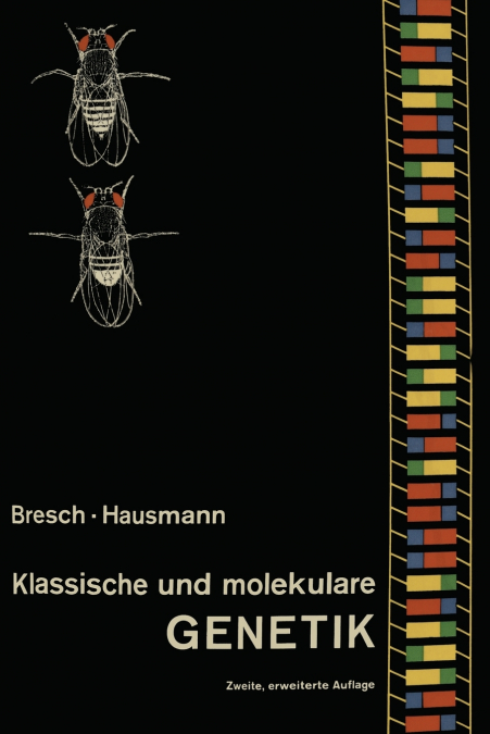 Klassische und molekulare GENETIK