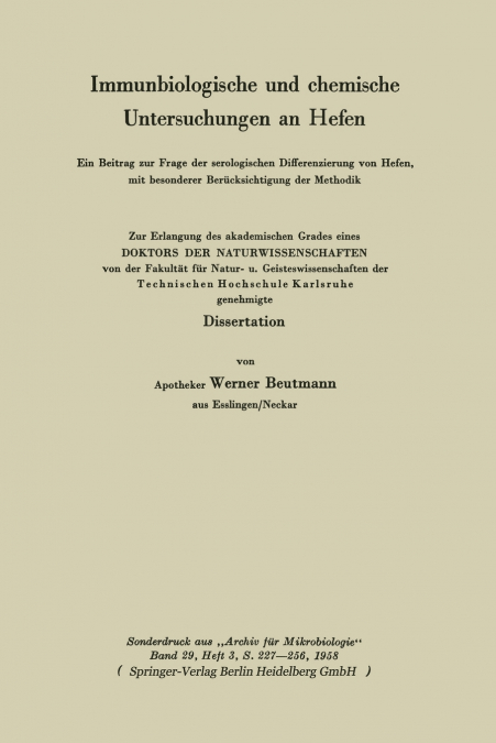 Immunbiologische und chemische Untersuchungen an Hefen