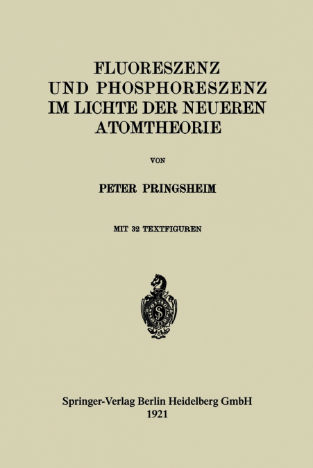 Fluoreszenz und Phosphoreszenz im Lichte der Neueren Atomtheorie