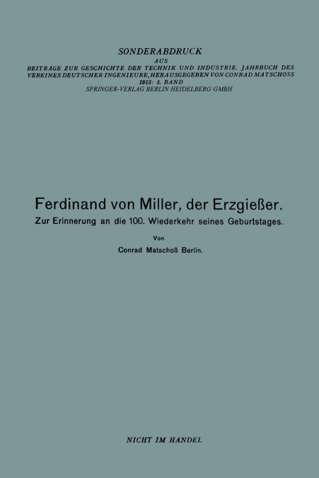 Ferdinand Von Miller, Der Erzgiesser
