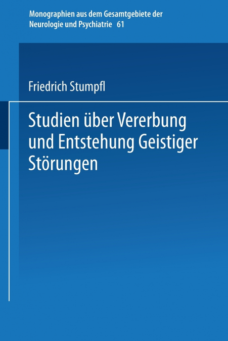 Studien Uber Vererbung Und Entstehung Geistiger Storungen