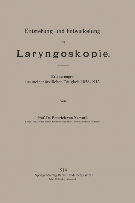 Entstehung Und Entwickelung Der Laryngoskopie