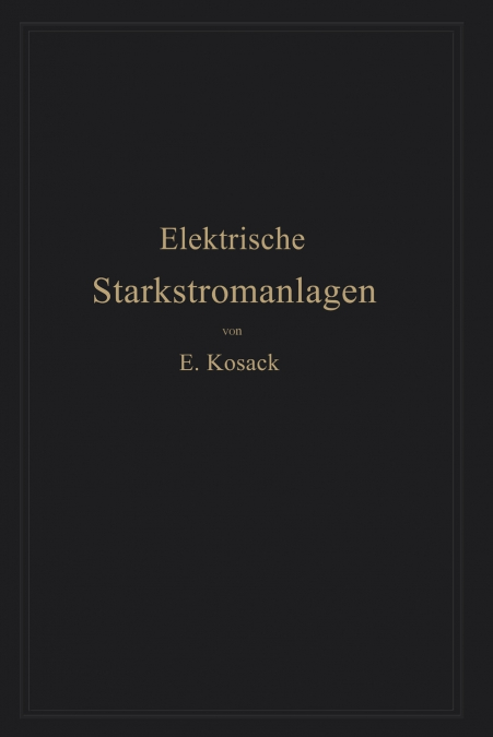 Elektrische Starkstromanlagen