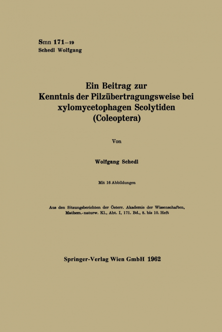 Ein Beitrag zur Kenntnis der Pilzübertragungsweise bei xylomycetophagen Scolytiden (Coleoptera)