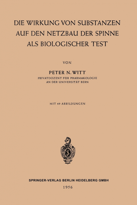 Die Wirkung von Substanzen auf den Netzbau der Spinne als Biologischer Test