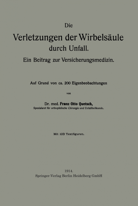 Die Verletzungen der Wirbelsäule durch Unfall