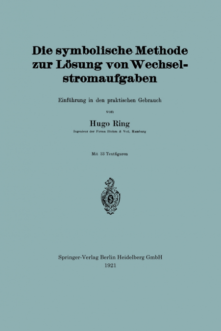 Die symbolische Methode zur Lösung von Wechselstromaufgaben