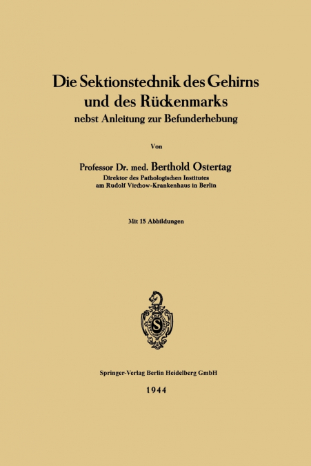 Die Sektionstechnik des Gehirns und des Rückenmarks