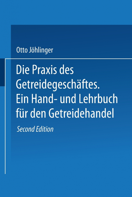 Die Praxis des Getreidegeschäftes