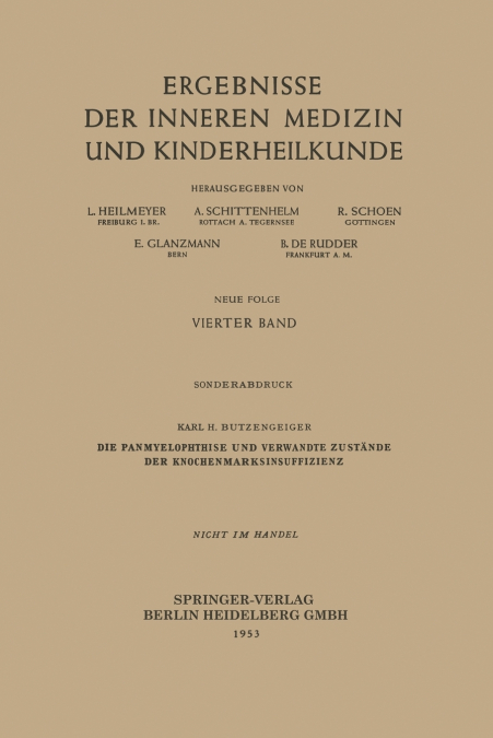 Die Panmyelophthise Und Verwandte Zustande Der Knochenmarksinsuffizienz