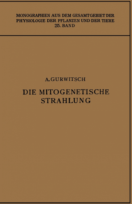 Die Mitogenetische Strahlung
