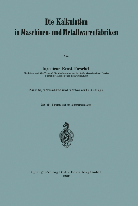 Die Kalkulation in Maschinen- Und Metallwarenfabriken