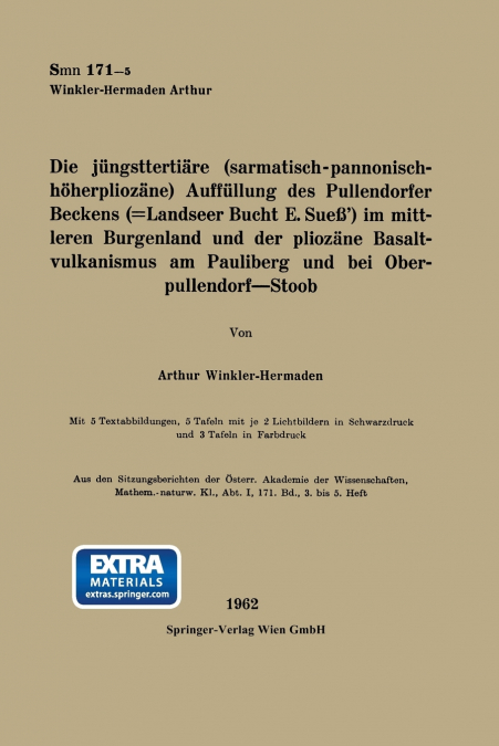 Die Jungsttertiare (Sarmatisch-Pannonisch-Hoherphiozane) Auffullung Des Pullendorfer Beckens (=Landseer Bucht E. Suess ) Im Mittleren Burgenland Und D