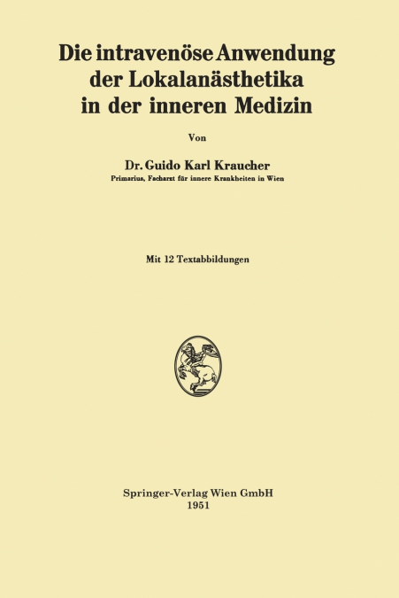 Die intravenöse Anwendung der Lokalanästhetika in der inneren Medizin
