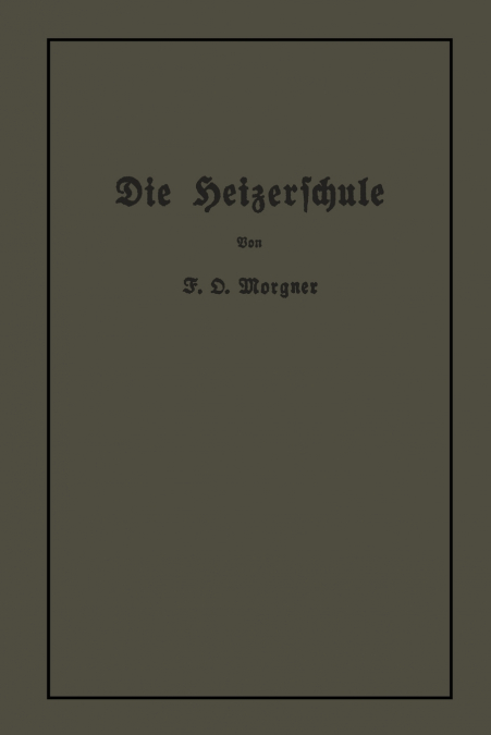 Die Heizerschule