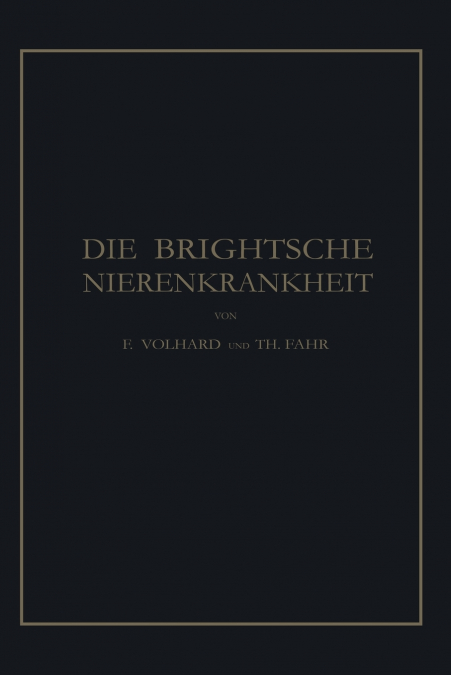 Die Brightsche Nierenkrankheit