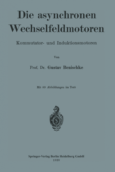 Die asynchronen Wechselfeldmotoren