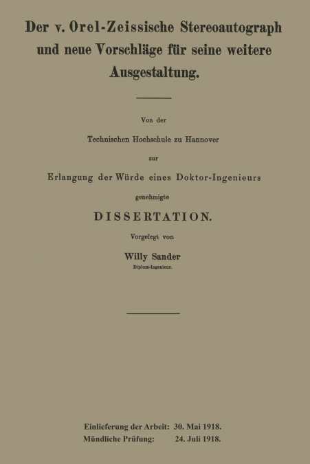 Der V. Orel-Zeissische Stereoautograph Und Neue Vorschlage Fur Seine Weitere Ausgestaltung