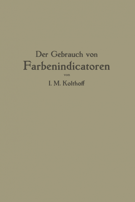Der Gebrauch von Farbenindicatoren