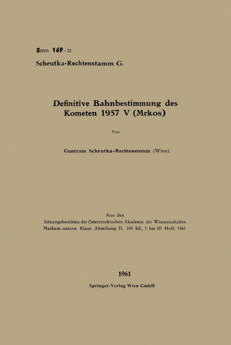 Definitive Bahnbestimmung Des Kometen 1957 V (Mrkos)