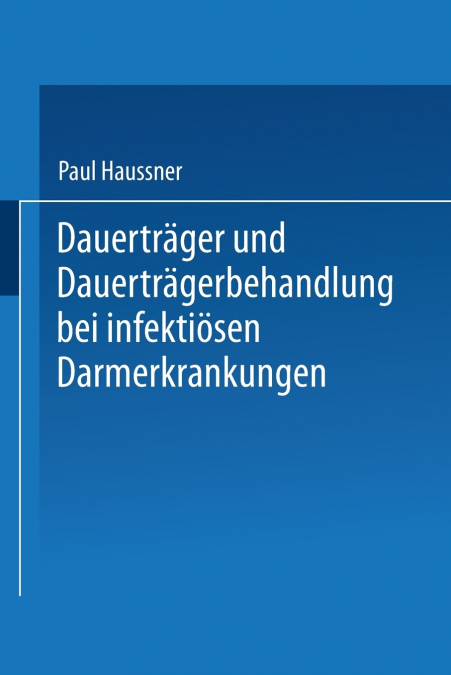 Dauertrager Und Dauertragerbehandlung Bei Infektiosen Darmerkrankungen