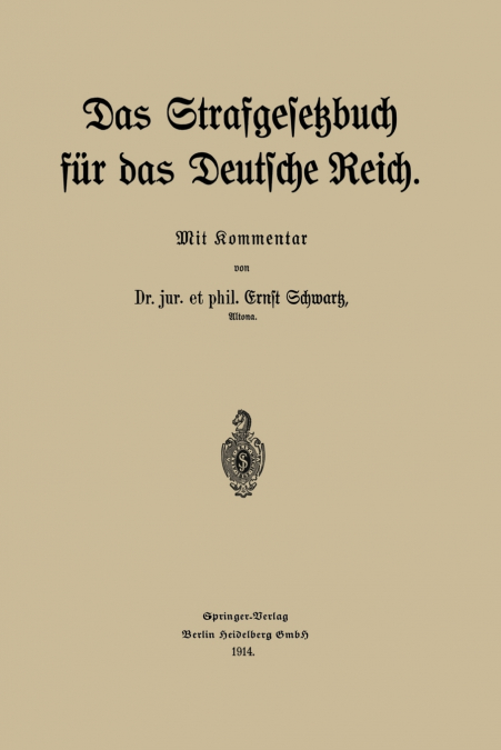 Das Strafgesetzbuch für das Deutsche Reich