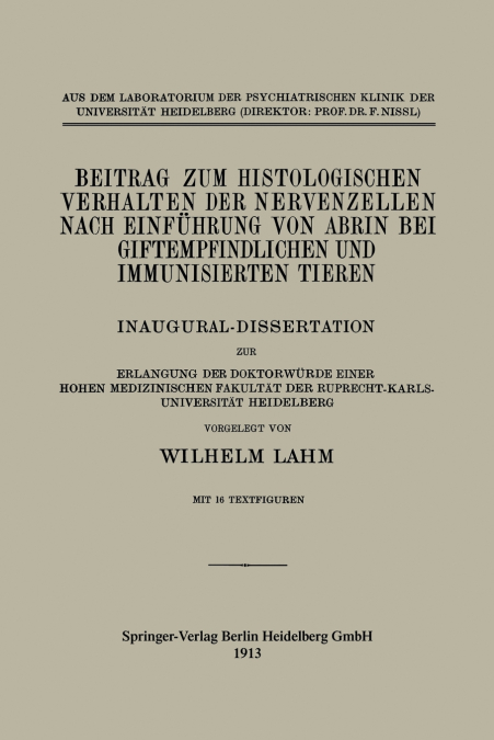 Beitrag Zum Histologischen Verhalten Der Nervenzellen Nach Einfuhrung Von Abrin Bei Giftempfindlichen Und Immunisierten Tieren